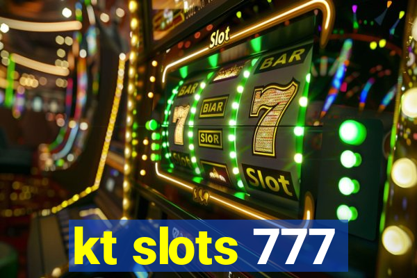 kt slots 777